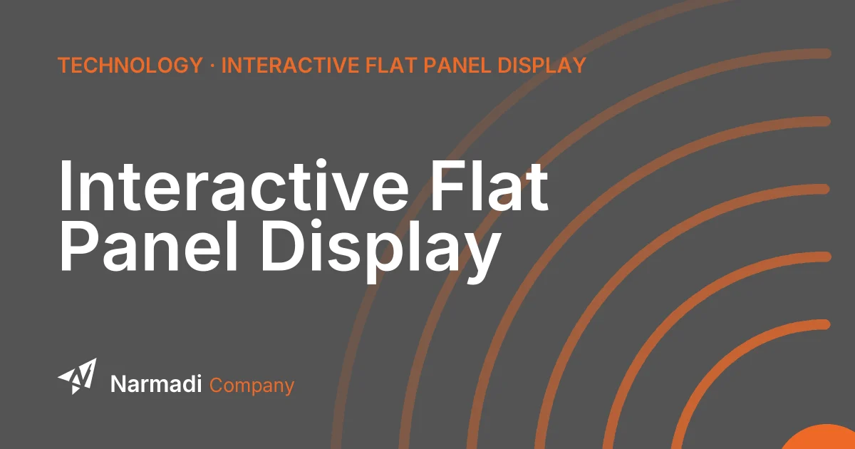 What is an Interactive Flat Panel Display?