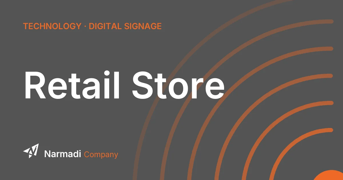 Digital Signage in the Retail Store
