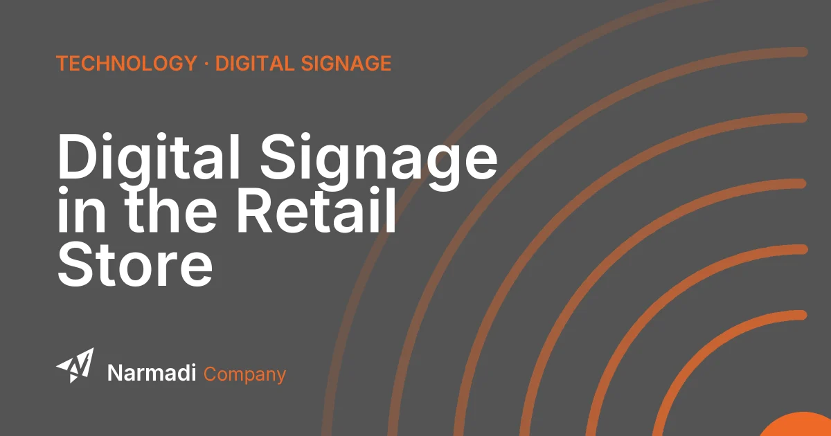 Digital Signage in the Retail Store