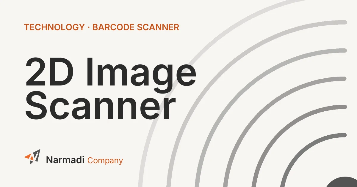 2D Image Scanner: Definition, Functions, and the Advantages