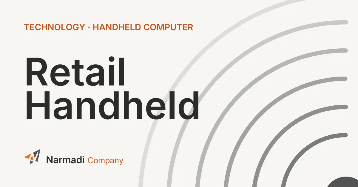 Retail Handheld: Definition, Functions, and the Advantages