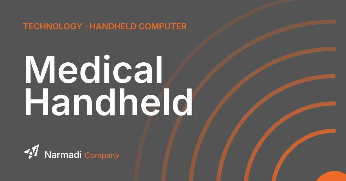 What is a Medical Handheld? Know its functions and Advantages