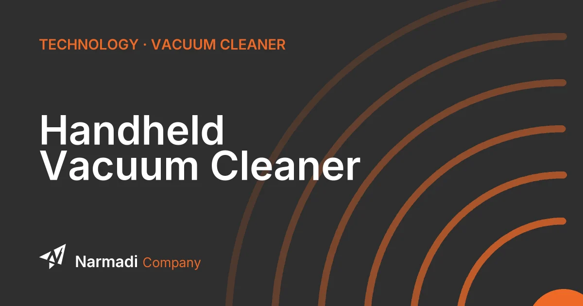 What Is a Handheld Vacuum Cleaner and What Are Its Functions?