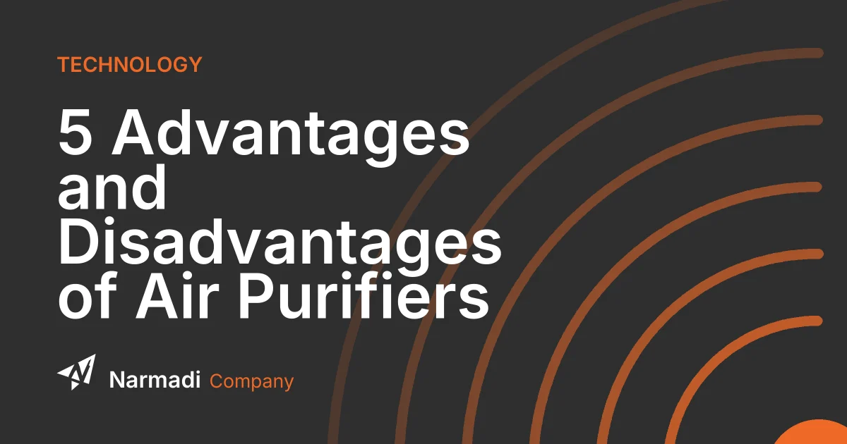 5 Advantages and Disadvantages of Air Purifiers