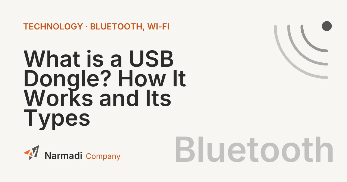 What is a USB Dongle? How It Works and Its Types