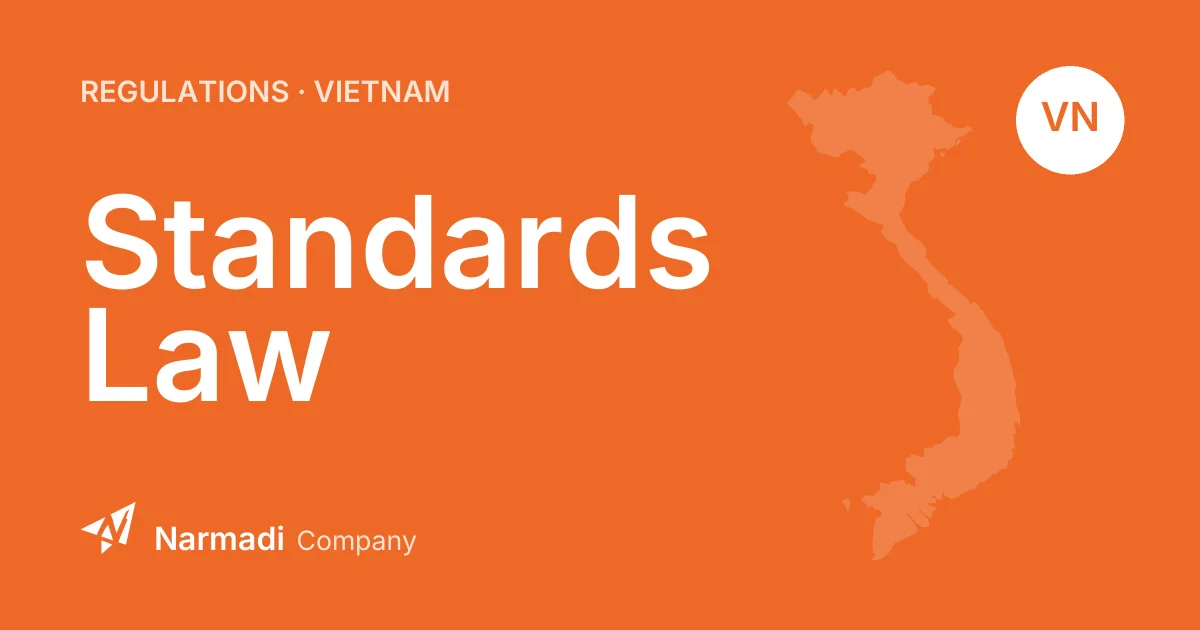 Vietnam Amends the Law on Standards and Technical Regulations