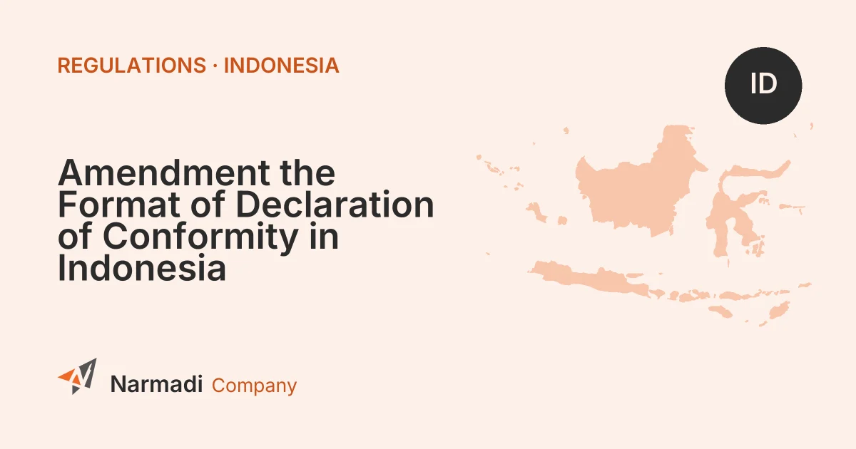 Amendment the Format of Declaration of Conformity in Indonesia