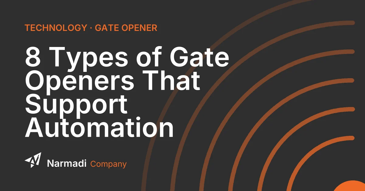 8 Types of Gate Openers That Support Automation