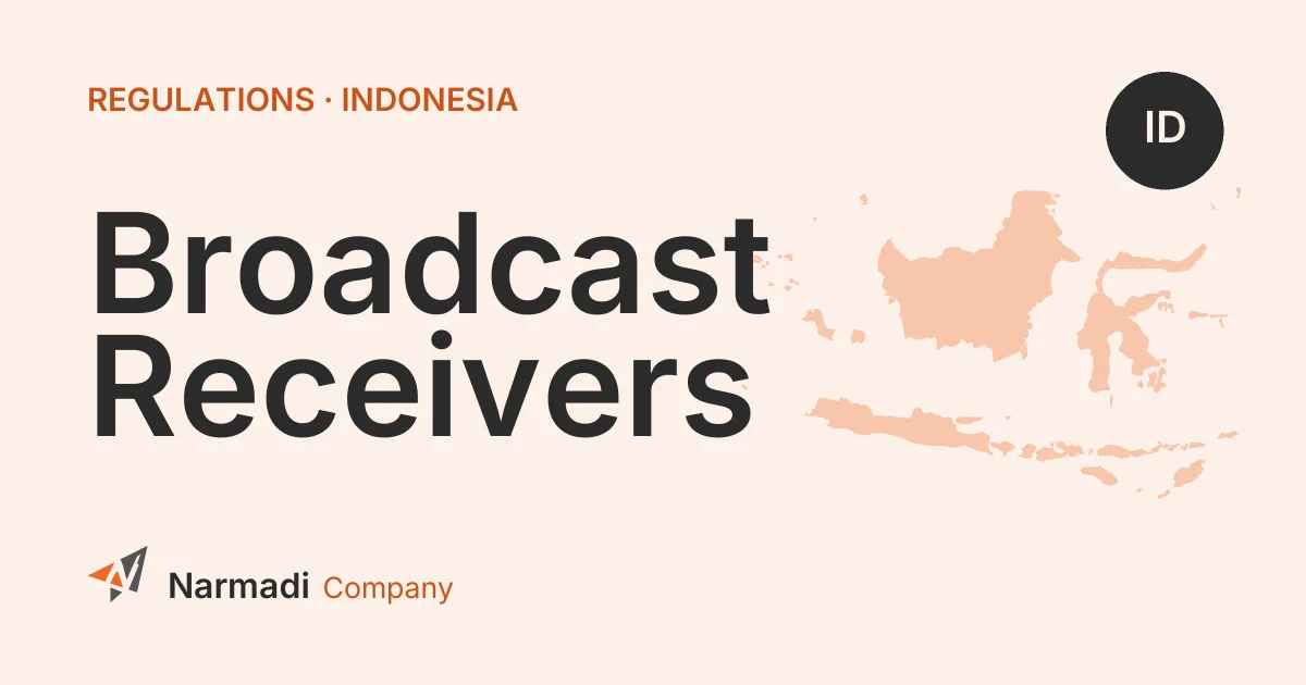 Indonesia: Technical Requirements for Broadcast Radio Receivers