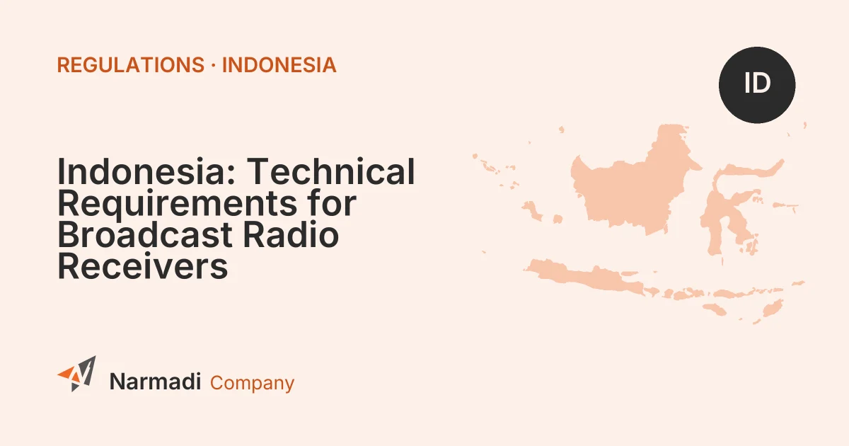 Indonesia: Technical Requirements for Broadcast Radio Receivers
