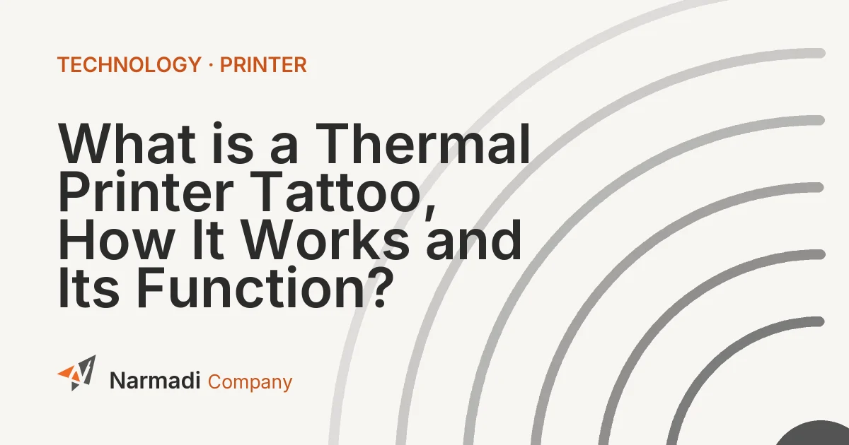 What is a Thermal Printer Tattoo, How It Works and Its Function?