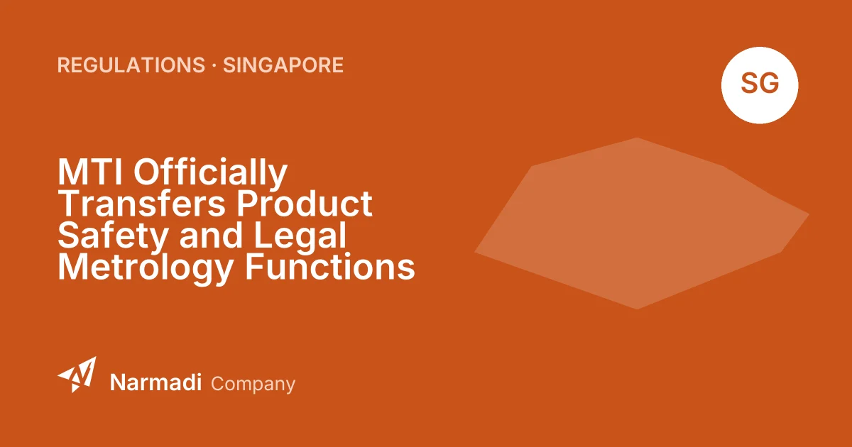 MTI Officially Transfers Product Safety and Legal Metrology Functions from EnterpriseSG to CCCS