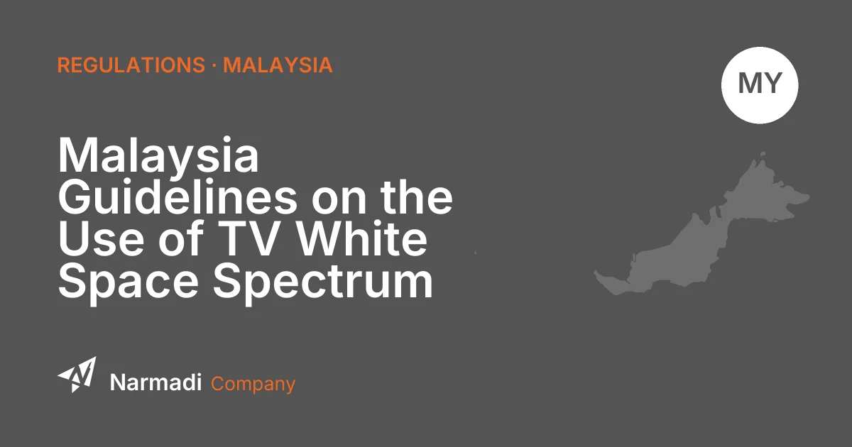 Malaysia Guidelines on the Use of TV White Space Spectrum