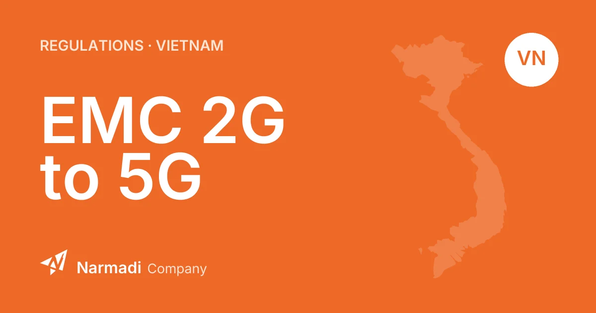 MoST: Vietnam EMC Standards for 2G, 3G, 4G, and 5G