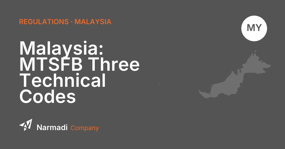Malaysia: MTSFB Three Technical Codes  