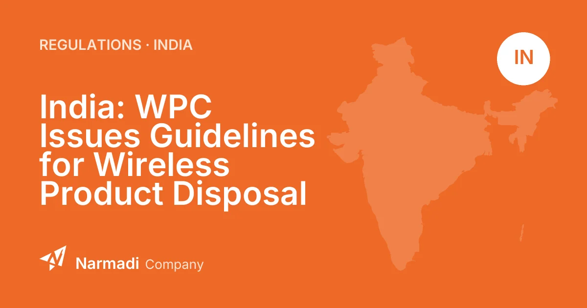 India: WPC Issues Guidelines for Wireless Product Disposal
