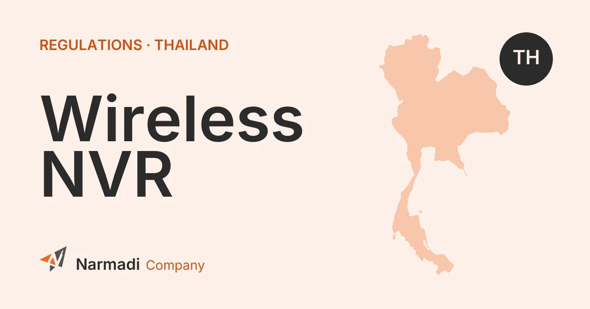 Thailand Requires Certification for Wireless NVR