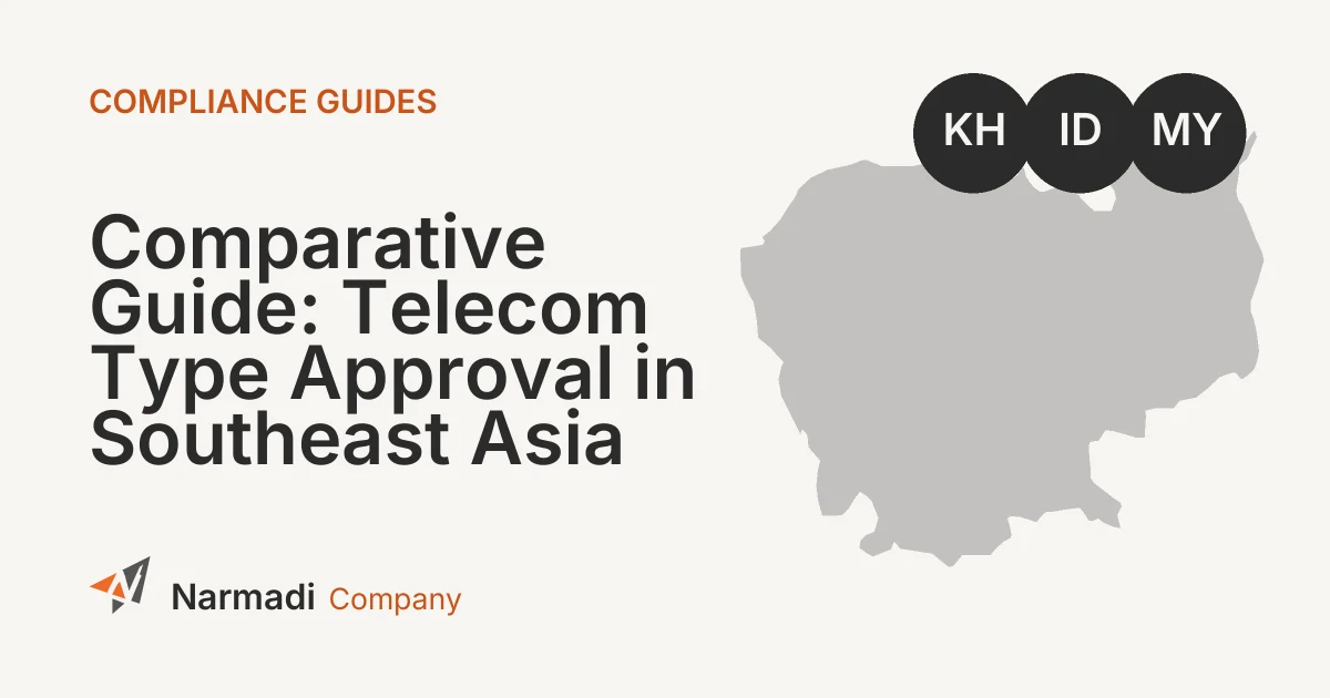 Comparative Guide: Telecom Type Approval in Southeast Asia