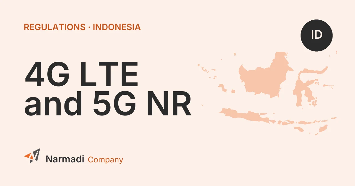 Indonesia: Regulations for 4G LTE and 5G NR (Decree No. 569 of 2025)