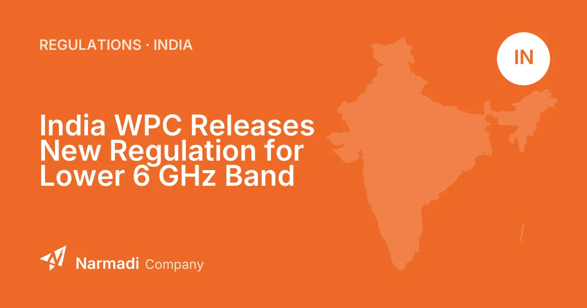 India WPC Releases New Regulation for Lower 6 GHz Band