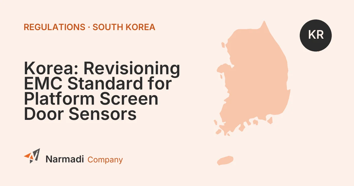 Korea: Revisioning EMC Standard for Platform Screen Door Sensors