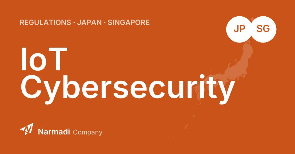 Singapore: Signing MoC with Japan for IoT Cybersecurity