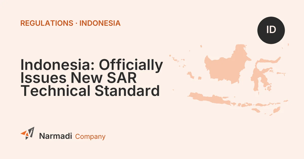Indonesia: Officially Issues New SAR Technical Standard 