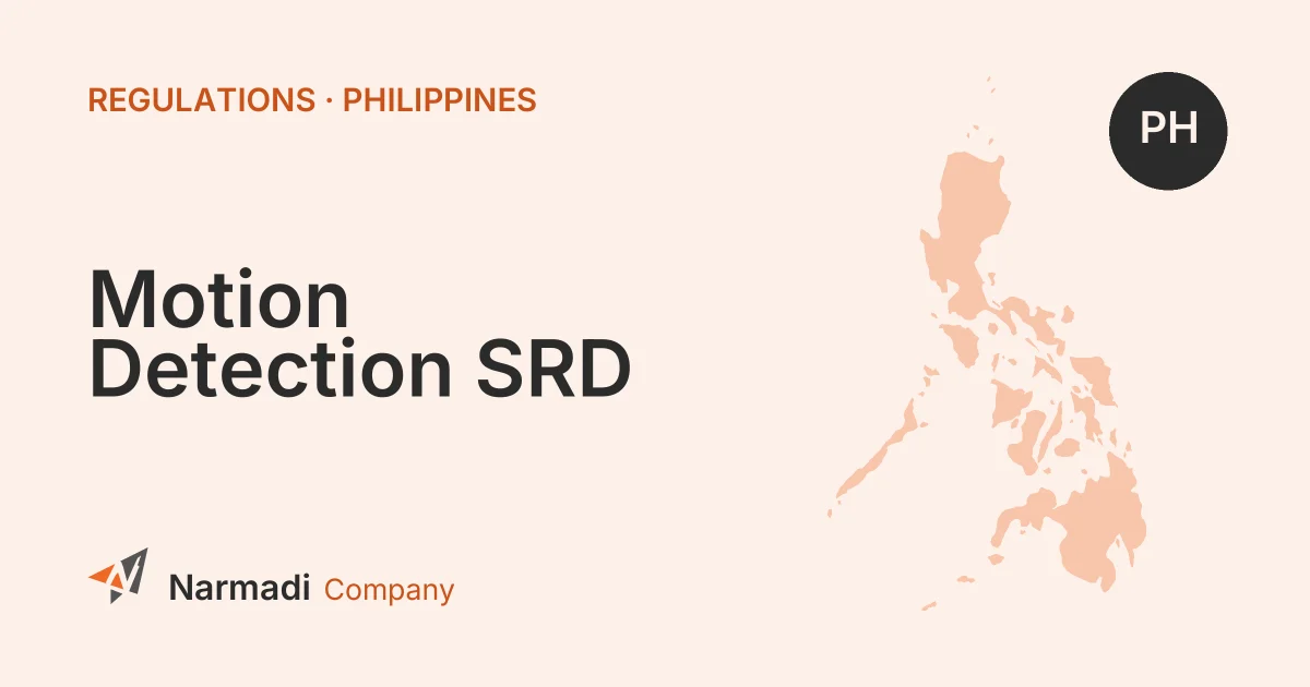 Philippines: Officially Implements Technical Regulations for Motion Detection SRDs