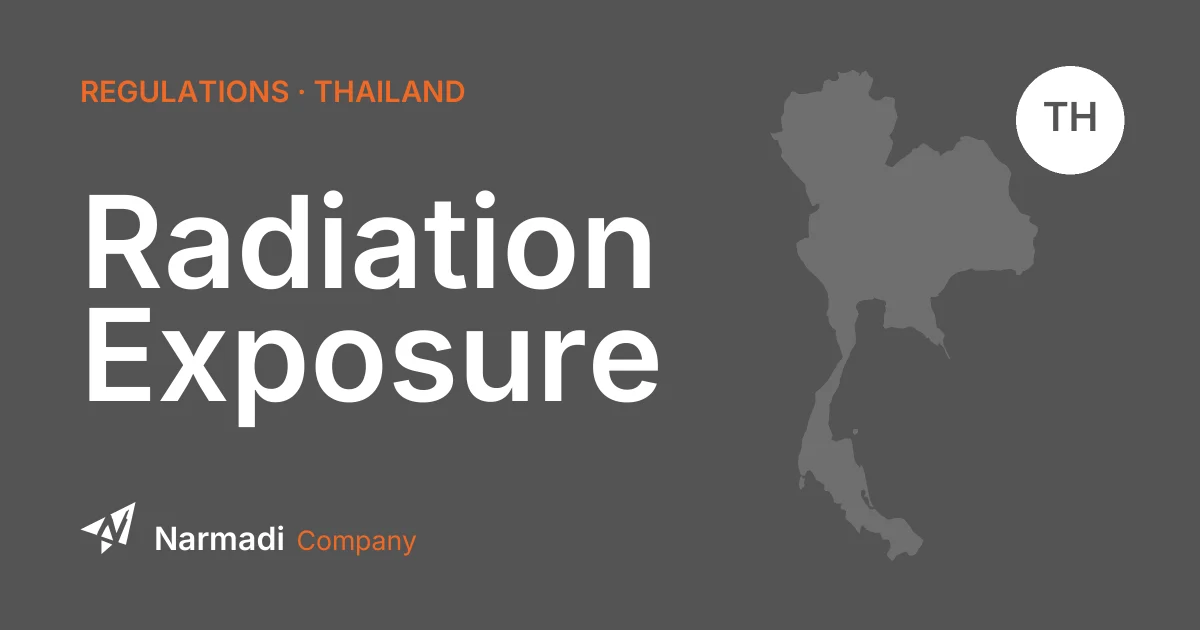 Thailand: Opens Consultation on New Radiation Exposure Safety Standards