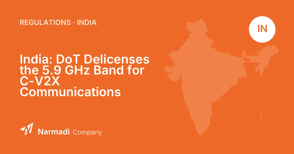 India: DoT Delicenses the 5.9 GHz Band for C-V2X Communications