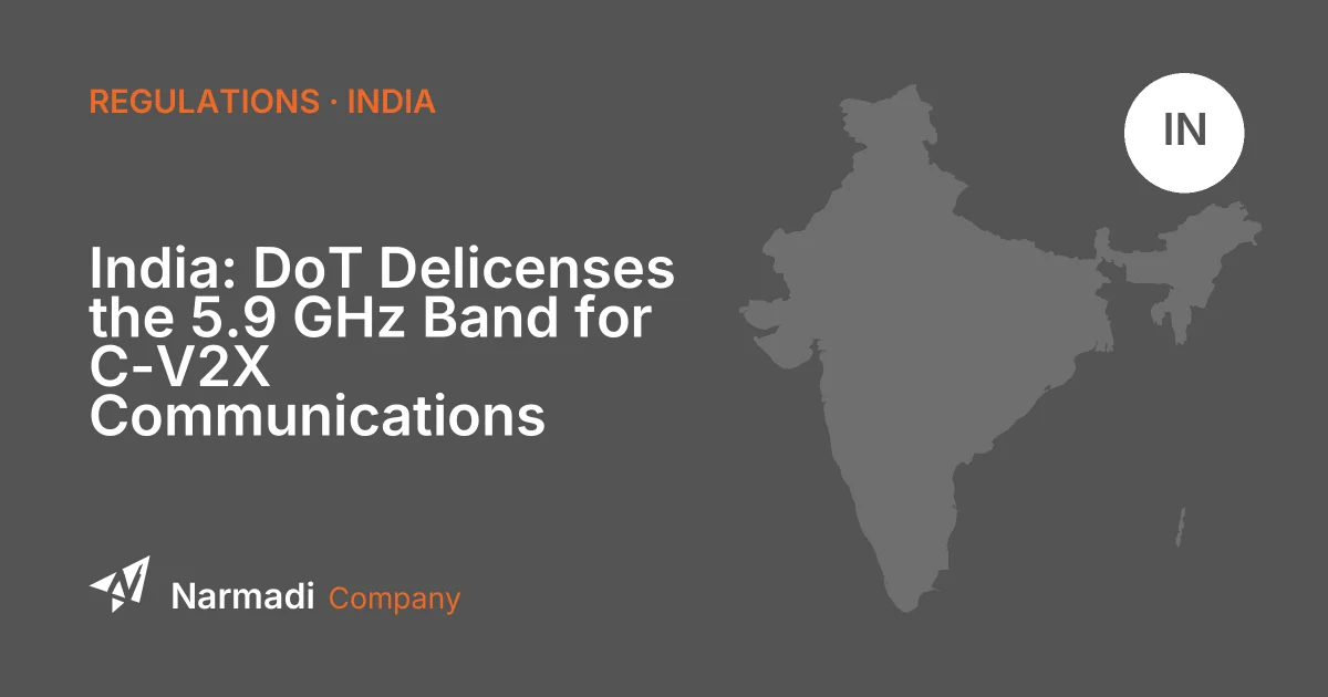 India: DoT Delicenses the 5.9 GHz Band for C-V2X Communications