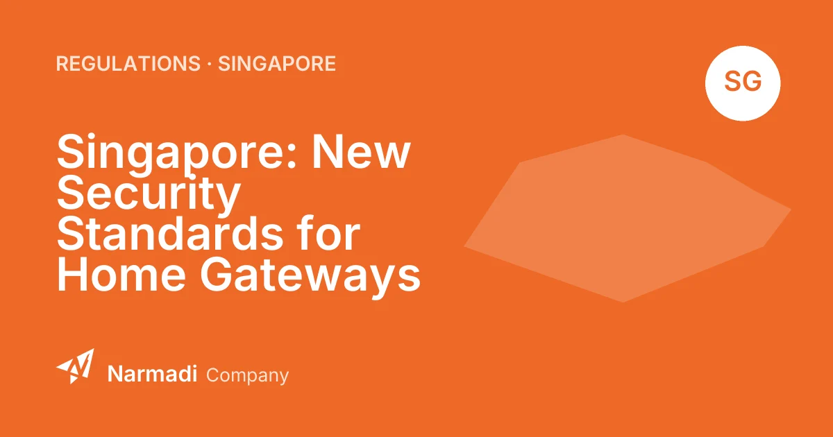 Singapore: New Security Standards for Home Gateways