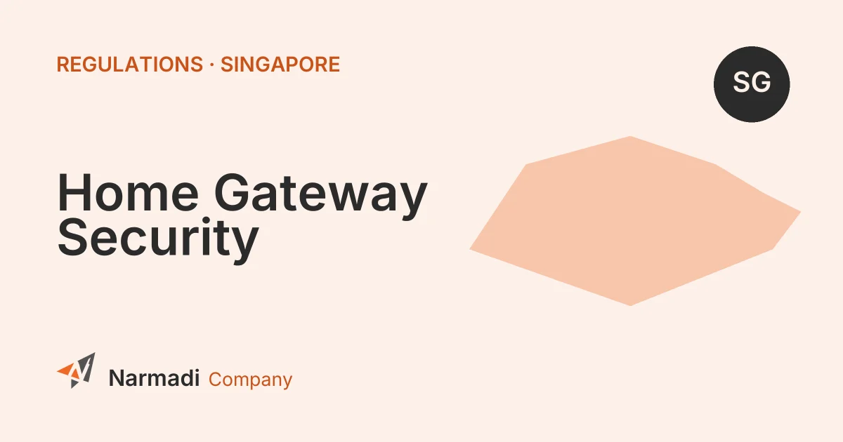 Singapore: New Security Standards for Home Gateways