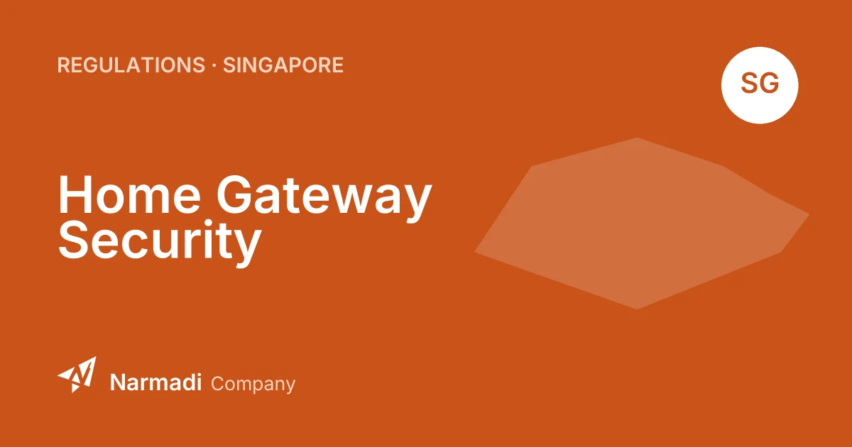 Singapore: New Security Standards for Home Gateways