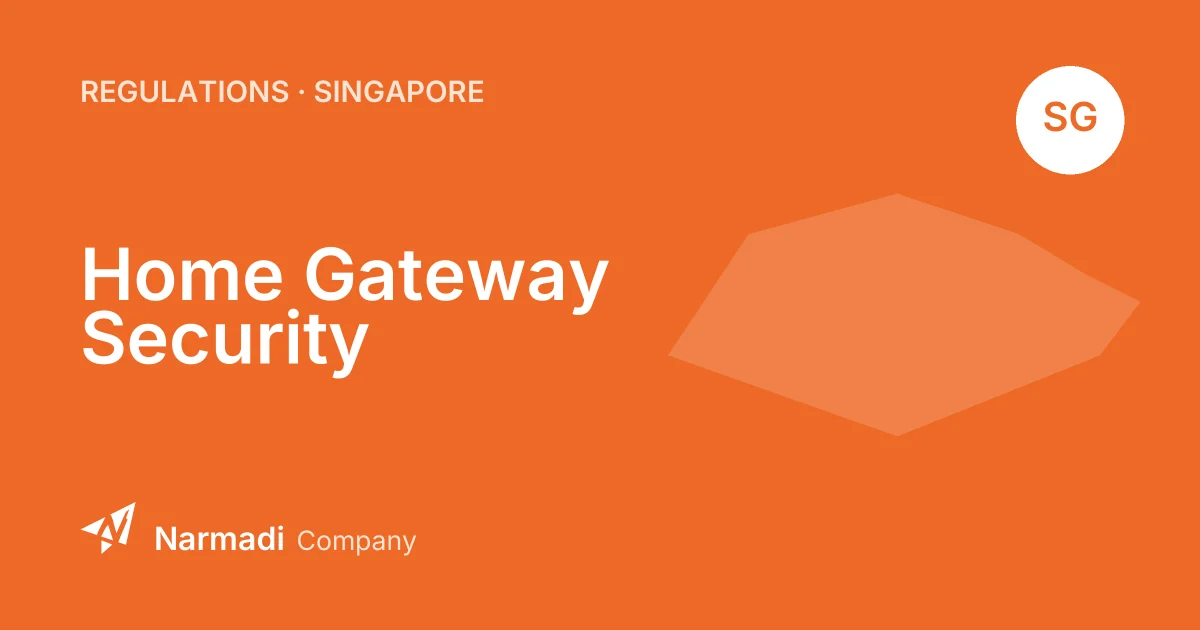 Singapore: New Security Standards for Home Gateways