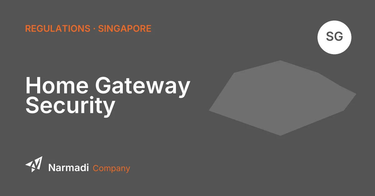 Singapore: New Security Standards for Home Gateways